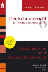 Sprachreflexion und Grammatikunterricht