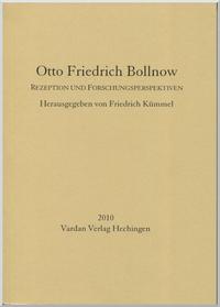 Otto Friedrich Bollnow – Rezeption und Forschungsperspektiven