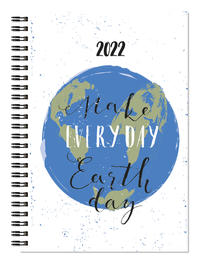 Wochenbuch 2022 - Make Everyday Earth Day - Bürokalender 13,7x19,6 cm - 1 Woche auf 2 Seiten - robuster Kartoneinband - Notizheft - 758-1140