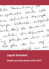 Ingrid Schubert Briefe aus dem Knast 1970-1977