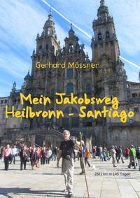 Mein Jakobsweg Heilbronn - Santiago