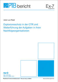 Explosionsschutz in der CTR und Weiterführung der Aufgaben in ihren Nachfolgeoranisationen