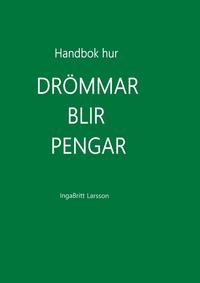 Handbok hur drömmar blir pengar