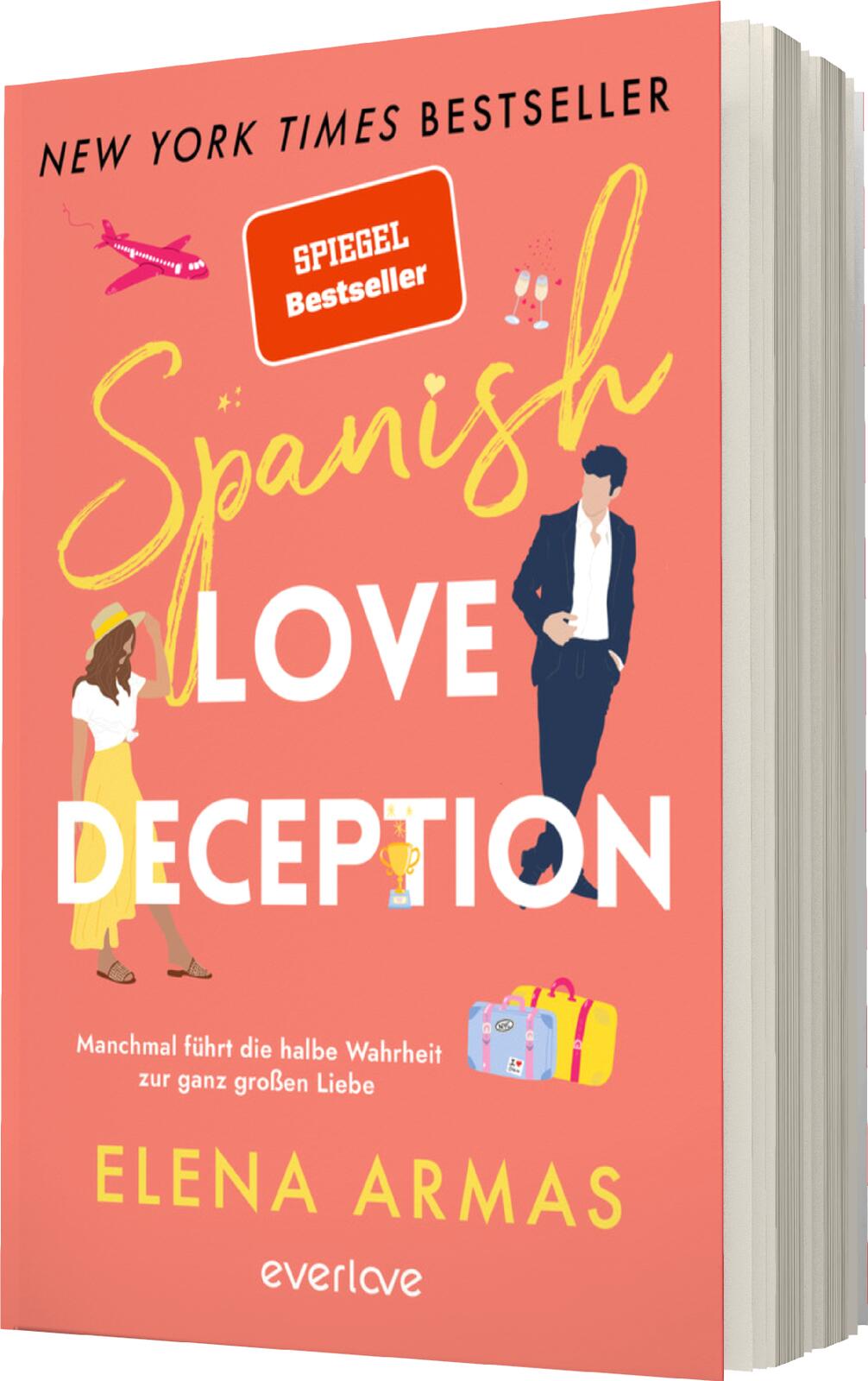 Spanish Love Deception – Manchmal führt die halbe Wahrheit zur ganz großen Liebe