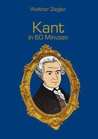 Kant in 60 Minuten