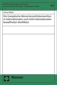 Die Europäische Menschenrechtskonvention in internationalen und nicht-internationalen bewaffneten Konflikten