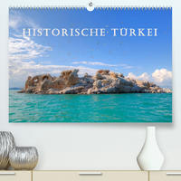 Historische Türkei (Premium, hochwertiger DIN A2 Wandkalender 2022, Kunstdruck in Hochglanz)