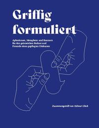 Griffig formuliert