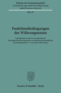 Funktionsbedingungen der Währungsunion.