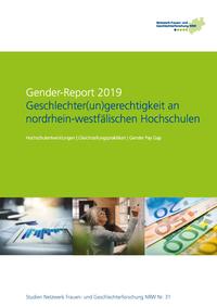 Gender-Report 2019 - Geschlechter(un)gerechtigkeit an nordrhein-westfälischen Hochschulen