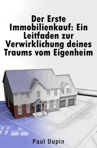 Der Erste Immobilienkauf: