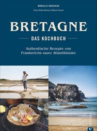 Bretagne – Das Kochbuch