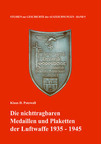 Die nichttragbaren Medaillen und Plaketten der Luftwaffe 1935-1945