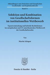 Selektion und Kombination von Gesellschaftsformen im institutionellen Wettbewerb.