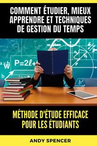 Méthode d'étude efficace pour les étudiants