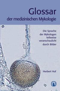 Glossar der medizinischen Mykologie