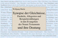 Synopse der Gleichnisse, Parabeln, Allegorien und Beispielerzählungen in den Evangelien des Neuen Testaments und ihre Deutung