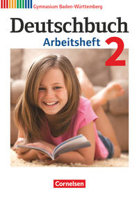 Deutschbuch Gymnasium - Baden-Württemberg - Bildungsplan 2016 - Band 2: 6. Schuljahr