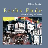 Erebs Ende oder Verlobung mit Asche