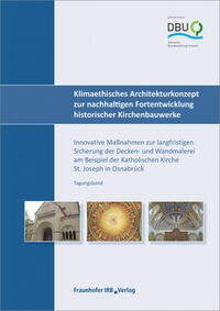 Klimaethisches Architekturkonzept zur nachhaltigen Fortentwicklung historischer Kirchenbauwerke