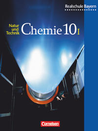 Natur und Technik - Chemie (Ausgabe 2001) - Realschule Bayern - 10. Jahrgangsstufe: Wahlpflichtfächergruppe I