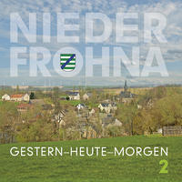 Niederfrohna.Gestern-Heute-Morgen 2