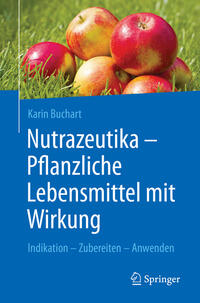 Nutrazeutika - Pflanzliche Lebensmittel mit Wirkung