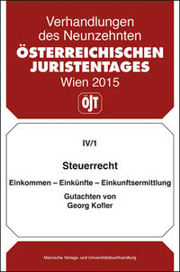 Steuerrecht Einkommen - Einkünfte - Einkunftsermittlung Gutachten von Georg Kofler