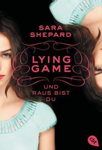 LYING GAME - Und raus bist du