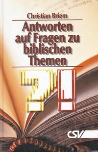 Antworten auf Fragen zu biblischen Themen