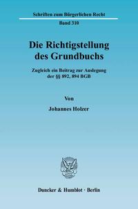 Die Richtigstellung des Grundbuchs.