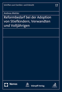 Reformbedarf bei der Adoption von Stiefkindern, Verwandten und Volljährigen