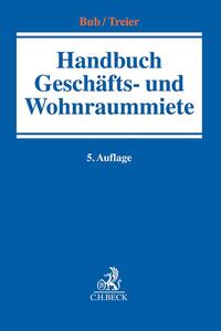 Handbuch der Geschäfts- und Wohnraummiete