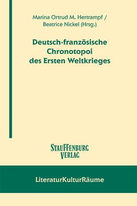 Deutsch-fanzösische Chronotopoi des Ersten Weltkrieges