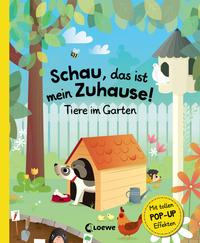 Schau, das ist mein Zuhause! - Tiere im Garten