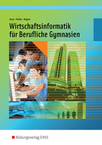 Wirtschaftsinformatik für Berufliche Gymnasien in Nordrhein-Westfalen