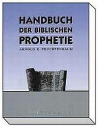 Handbuch der biblischen Prophetie