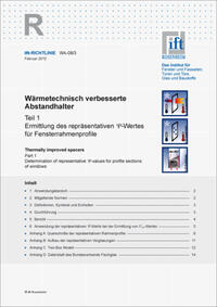 ift-Richtlinie WA-08/3, Februar 2015. Wärmetechnisch verbesserte Abstandhalter. Teil 1: Ermittlung des repräsentativen Psi-Wertes für Fensterrahmenprofile