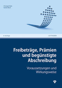 Freibeträge, Prämien und begünstigte Abschreibung