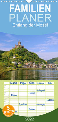 Entlang der Mosel - Familienplaner hoch (Wandkalender 2022 , 21 cm x 45 cm, hoch)