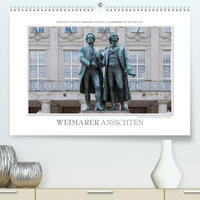 Emotionale Momente: Weimarer Ansichten. (Premium, hochwertiger DIN A2 Wandkalender 2022, Kunstdruck in Hochglanz)