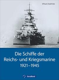 Die Schiffe der Reichs- und Kriegsmarine