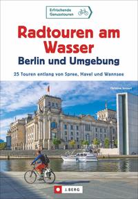 Radtouren am Wasser Berlin und Umgebung