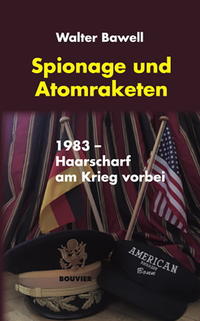 Spionage und Atomraketen