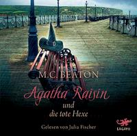 Agatha Raisin und die tote Hexe