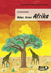 Lernwerkstatt Nahes, fernes Afrika