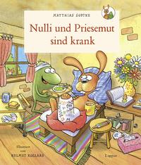 Nulli und Priesemut: Nulli und Priesemut sind krank