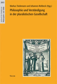 Philosophie und Verständigung in der pluralistischen Gesellschaft