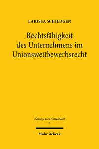 Rechtsfähigkeit des Unternehmens im Unionswettbewerbsrecht