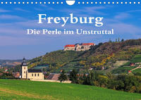 Freyburg - Die Perle im Unstruttal (Wandkalender 2023 DIN A4 quer)